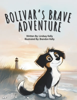 Bolivar's Brave Adventure by Kelly, Brandon