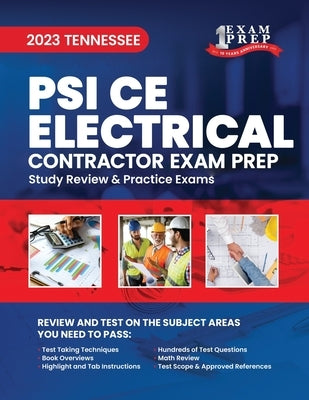 2023 Tennessee PSI CE Electrical Contractor Exam Prep: 2023 Study Review & Practice Exams by Inc, Upstryve