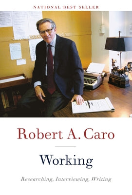Working by Caro, Robert A.