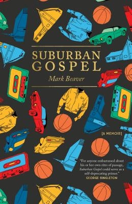 Suburban Gospel by Beaver, Mark