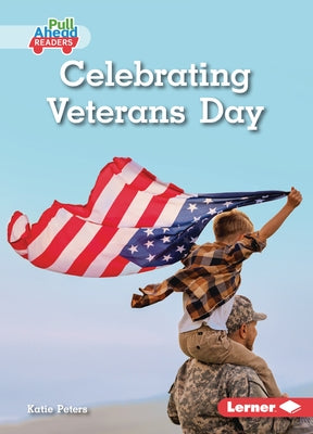 Celebrating Veterans Day by Peters, Katie
