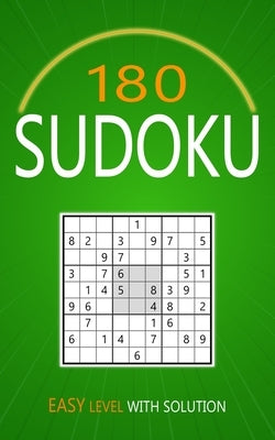 180 Sudoku Easy Level: Puzzles With Solutions for Adults by Deloach, Collin