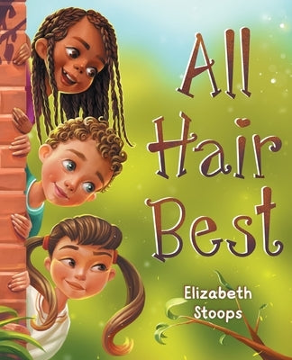 All Hair Best by Stoops, Elizabeth