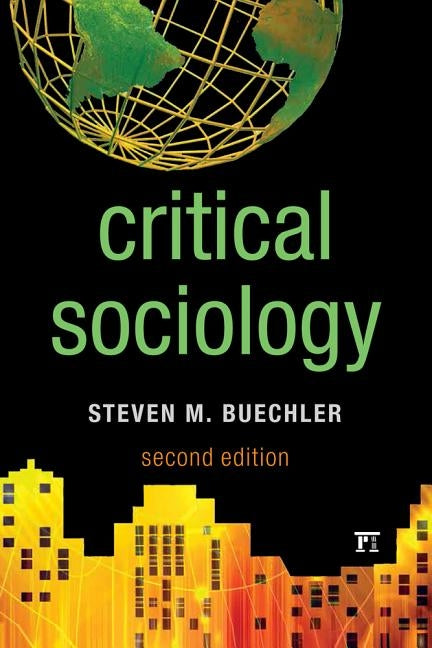 Critical Sociology by Buechler, Steven M.