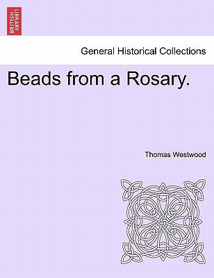 Beads from a Rosary. by Westwood, Thomas