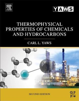 Thermophysical Properties of Chemicals and Hydrocarbons by Yaws, Carl L.