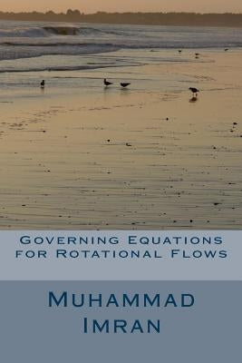 Governing Equations for Rotational Flows by Imran, Muhammad