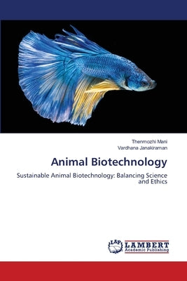 Animal Biotechnology by Mani, Thenmozhi