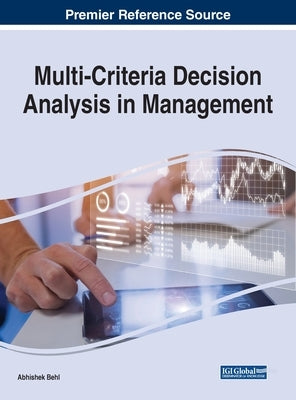Multi-Criteria Decision Analysis in Management by Behl, Abhishek