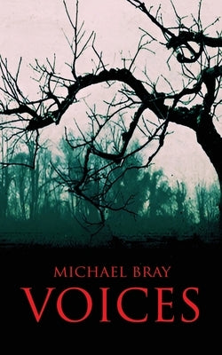 Voices by Bray, Michael