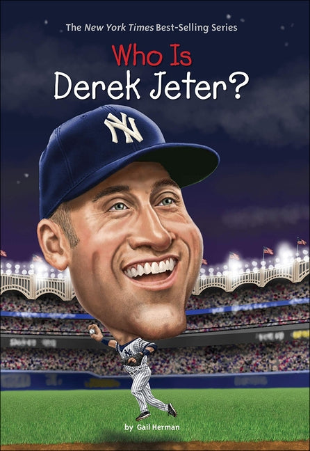 Who Is Derek Jeter? by Herman, Gail