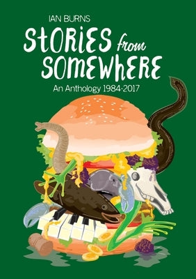 Stories From Somewhere by Burns, Ian