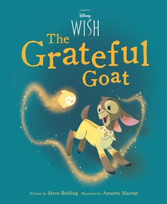 Disney Wish the Grateful Goat by Behling, Steve