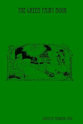 The Green Fairy Book by Lang, Andrew