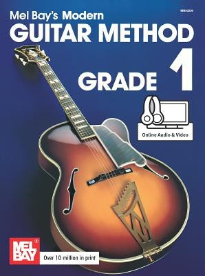 Modern Guitar Method Grade 1 by Mel Bay
