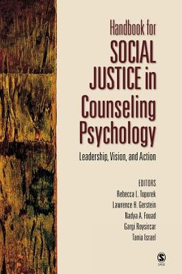 Handbook for Social Justice in Counseling Psychology: Leadership, Vision, and Action by Toporek, Rebecca L.