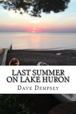 Last Summer on Lake Huron by Dempsey, Dave