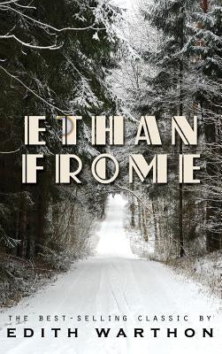 Ethan Frome by Wharton, Edith