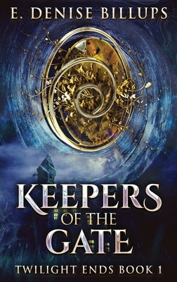 Keepers Of The Gate by Billups, E. Denise
