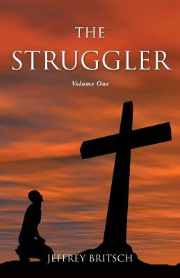 The Struggler by Britsch, Jeffrey