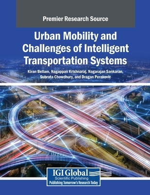 Urban Mobility and Challenges of Intelligent Transportation Systems by Bellam, Kiran