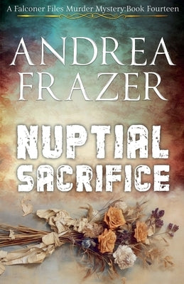Nuptial Sacrifice by Frazer, Andrea