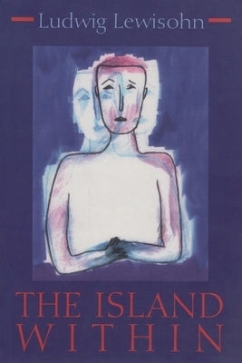 The Island Within by Lewisohn, Ludwig