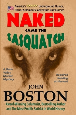 Naked Came the Sasquatch by Boston, John