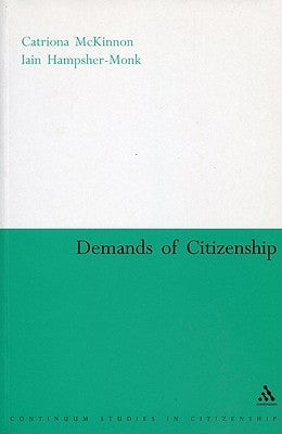 Demands of Citizenship by McKinnon, Catriona