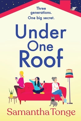 Under One Roof by Tonge, Samantha