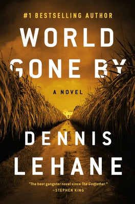 World Gone by by Lehane, Dennis