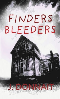 Finders Bleeders by Donnait, J.