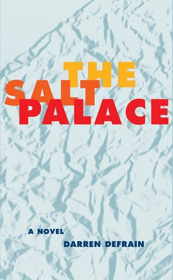 The Salt Palace by Defrain, Darren