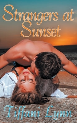 Strangers At Sunset by Lynn, Tiffani