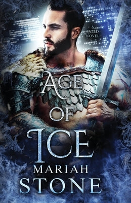 Age of Ice: An urban fantasy romance by Stone, Mariah
