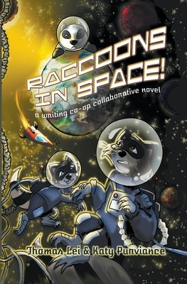 Raccoons in Space by Lei, Thomas