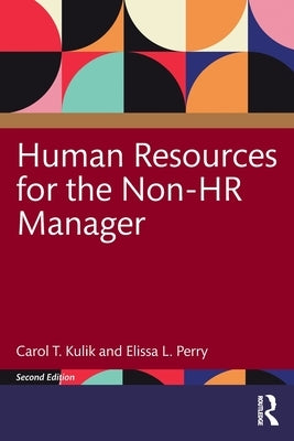 Human Resources for the Non-HR Manager by Kulik, Carol T.