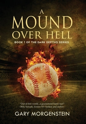A Mound Over Hell by Morgenstein, Gary