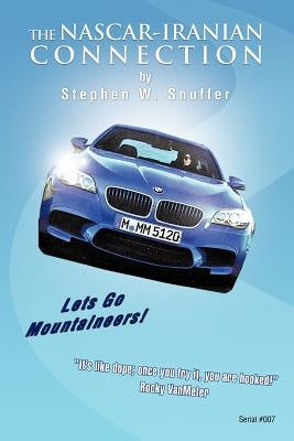 The NASCAR-Iranian Connection by Snuffer, Stephen W.