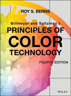 Billmeyer and Saltzman's Principles of Color Technology by Berns, Roy S.