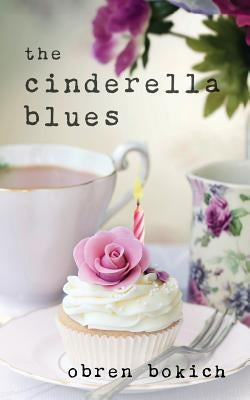 The Cinderella Blues by Bokich, Obren
