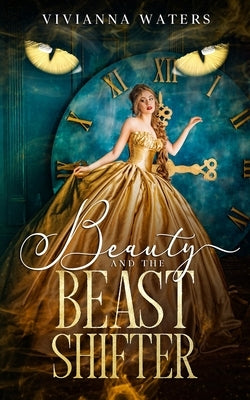 Beauty and the Beast Shifter by Waters, Vivianna