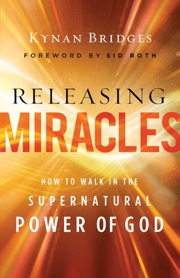 Releasing Miracles by Bridges, Kynan