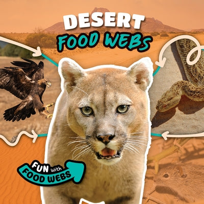 Desert Food Webs by Mather, Charis