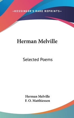 Herman Melville: Selected Poems by Melville, Herman