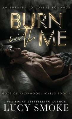 Burn With Me by Smoke, Lucy