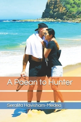 A Paean to Hunter by Havisham-Medea, Seralita