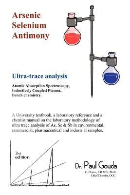 Arsenic, Selenium, Antimony ultra-trace analysis by Gouda, Paul