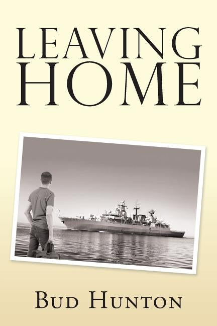 Leaving Home by Hunton, Bud