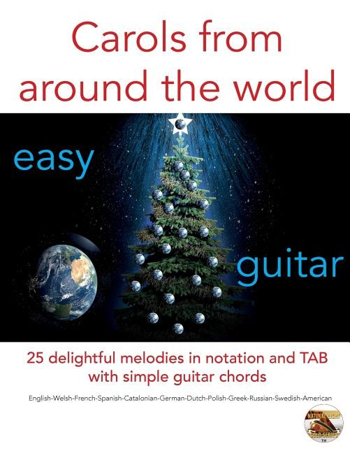Carols from around the world: easy guitar by Ongley, Marc Lachlan